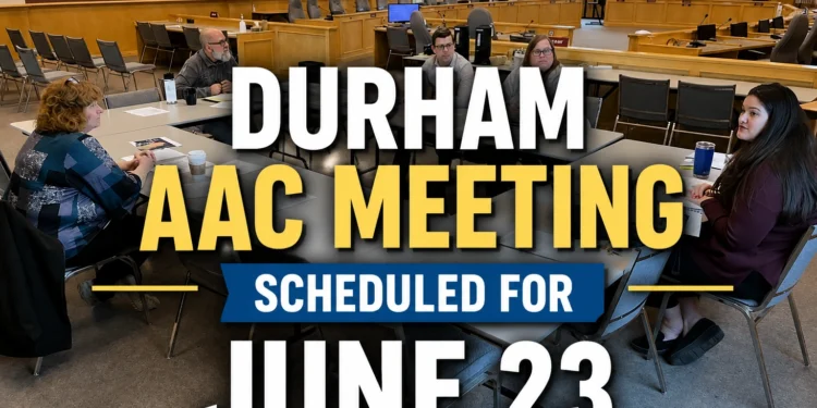 durham aac meeting scheduled for june 23