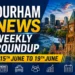 Durham News Weekly Roundup: Police Investigations, School Growth and Hospital Expansion durham news weekly roundup