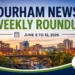 durham news weekly roundup