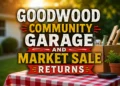 goodwood community garage and market sale returns