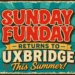 sunday funday returns to uxbridge this summer