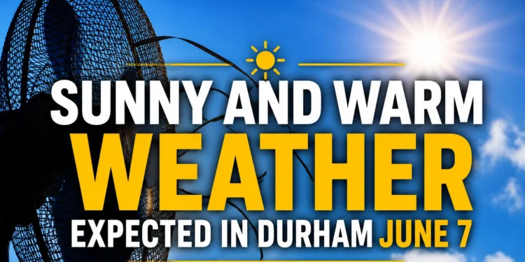 Sunshine and Warm Temperatures Weather Expected Across Durham Region on June 7 sunny and warm weather expected in durham june 7