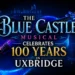 the blue castle musical celebrates 100 years in uxbridge