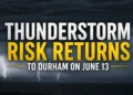 Hot Temperatures and Thunderstorms Risk Expected Across Durham Region Saturday thunderstorm risk returns to durham on june 13
