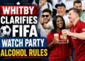 Whitby FIFA Watch Party Alcohol Rules Clarified whitby clarifies fifa watch party alcohol rules
