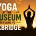 yoga at the museum returns to uxbridge