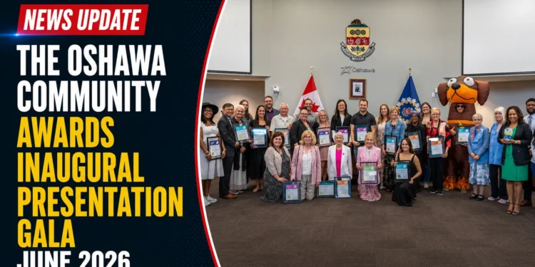The Oshawa Community Awards Inaugural Presentation Gala June 2026 community awards