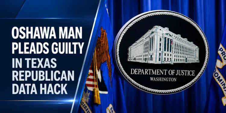 Oshawa Man Pleads Guilty In Texas Republican Data Hack