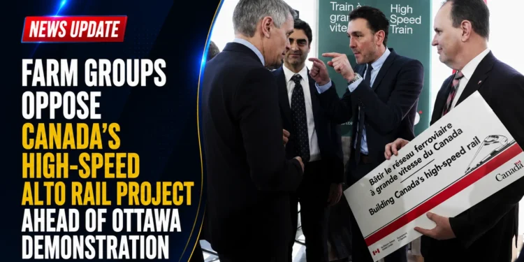 farm groups oppose canada high speed rail