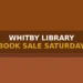 Whitby Library Book Sale First Ever