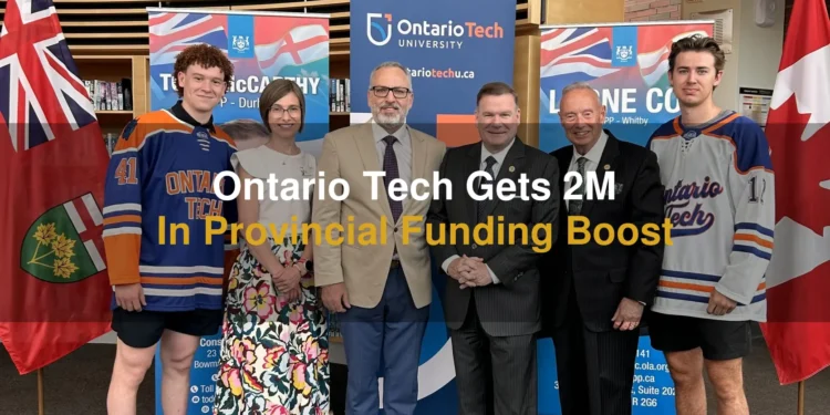 Ontario Tech University Gets 2M In Provincial Funding Boost Ontario Tech Gets 2M In Provincial Funding Boost