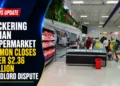 Pickering Asian Supermarket Memon Closes Over $2.36 Million Landlord Dispute pickering asian supermarket memon closes landlord dispute