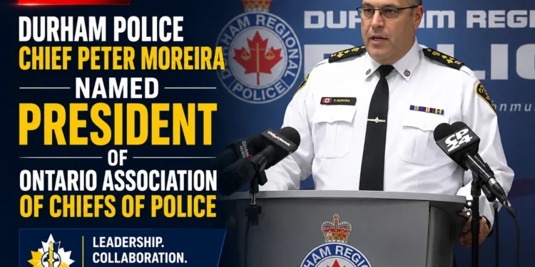 Durham Police Chief Peter Moreira Named President of Ontario Association of Chiefs of Police police durham