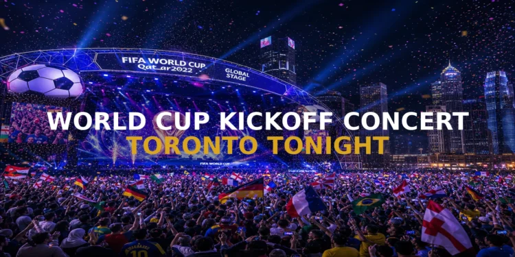 Bryan Adams And Wyclef Jean Headline FIFA World Cup Kickoff Concert In Toronto Tonight
