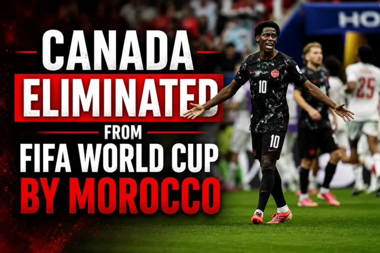 canada eliminated from fifa world cup by morocco