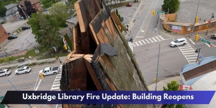 Uxbridge Library Fire Update: Building Reopens