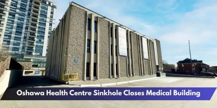 Oshawa Health Centre Sinkhole Closes Medical Building Oshawa Health Centre Sinkhole Closes Medical Building