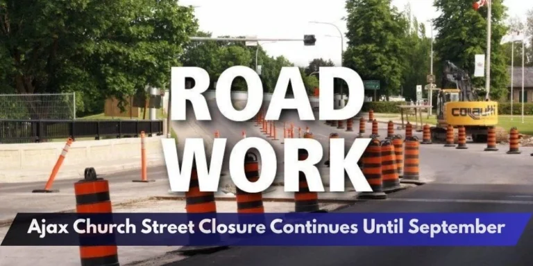 Ajax Church Street Closure Continues Until September