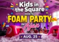 kids in the square hosts foam party in ajax aug. 25