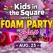 kids in the square hosts foam party in ajax aug. 25