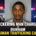pickering man charged in durham human trafficking case