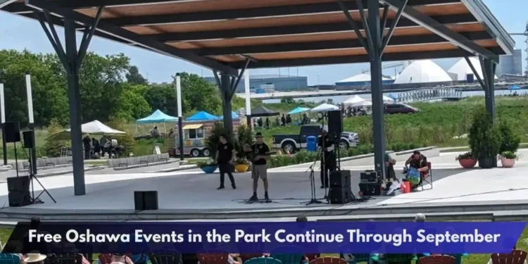 Free Oshawa Events in the Park Continue Through September Free Oshawa Events in the Park Continue Through September