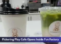 Pickering Play Cafe Opens Inside Fun Factory