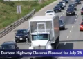 Durham Highway Closures Planned for July 26