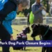 Dunmoore Park Dog Park Closure Begins in Pickering