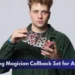 Pickering Magician Callback Set for August 11