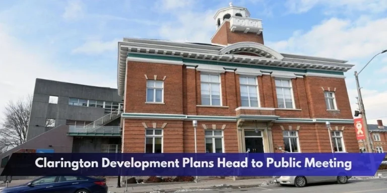 Clarington Development Plans Head to Public Meeting