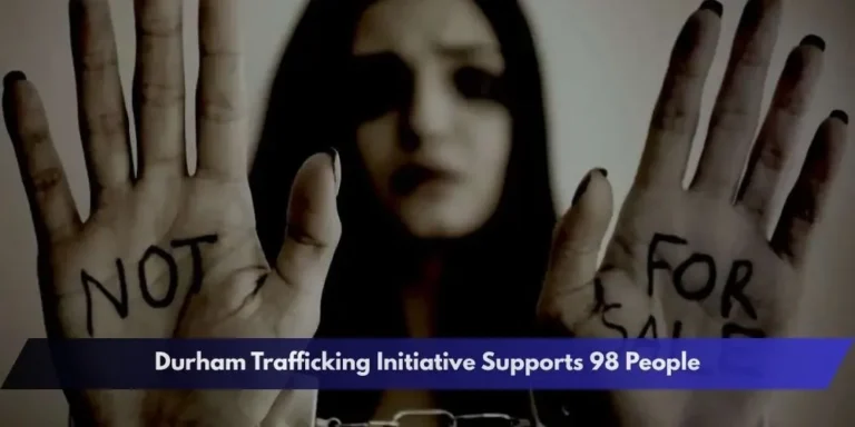 Durham Trafficking Initiative Supports 98 People