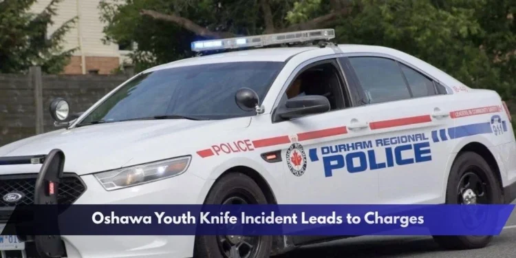 Oshawa Youth Knife Incident Leads to Charges