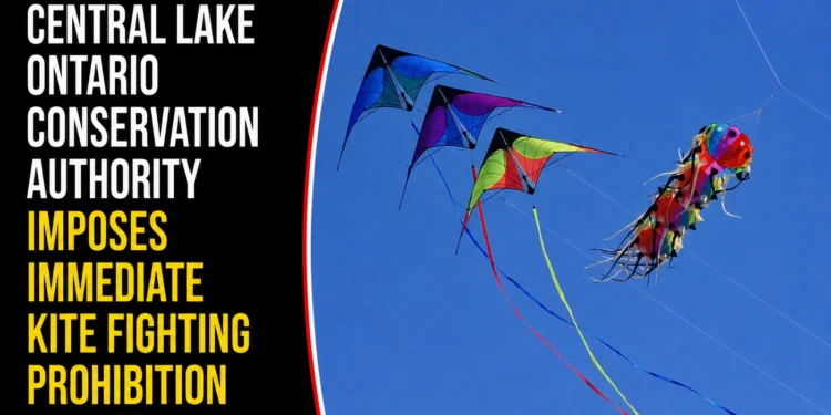 Central Lake Ontario Conservation Authority Imposes Immediate Kite Fighting Prohibition Over Abrasive Chemical String Hazards kite fight