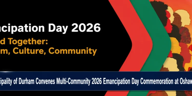 Regional Municipality of Durham Convenes Multi-Community 2026 Emancipation Day Commemoration at Oshawa Waterfront regional municipality