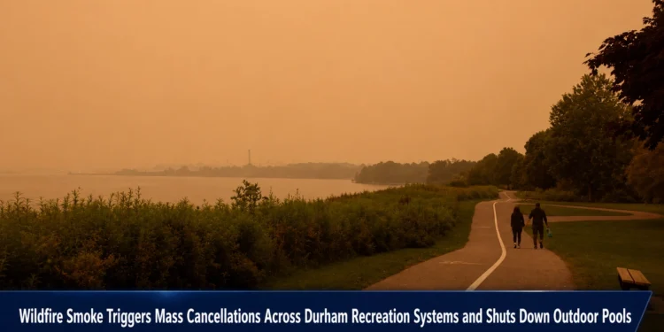 Wildfire Smoke Triggers Mass Cancellations Across Durham Recreation Systems and Shuts Down Outdoor Pools wildfire