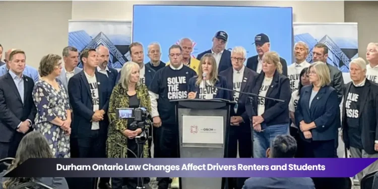 durham ontario law changes affect drivers renters and students