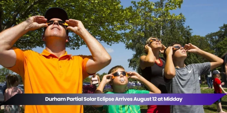 durham partial solar eclipse arrives august 12 at midday