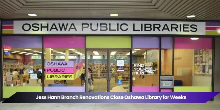 Jess Hann Branch Renovations Close Oshawa Library for Weeks jess hann branch renovations close oshawa library for weeks