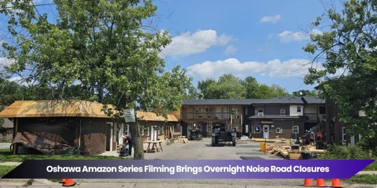 Oshawa Amazon Series Filming Brings Overnight Noise Road Closures oshawa amazon series filming brings overnight noise road closures