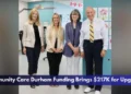 Community Care Durham Funding Brings $217K for Upgrades Community Care Durham Funding Brings $217K for Upgrades