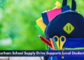 Durham School Supply Drive Supports Local Students