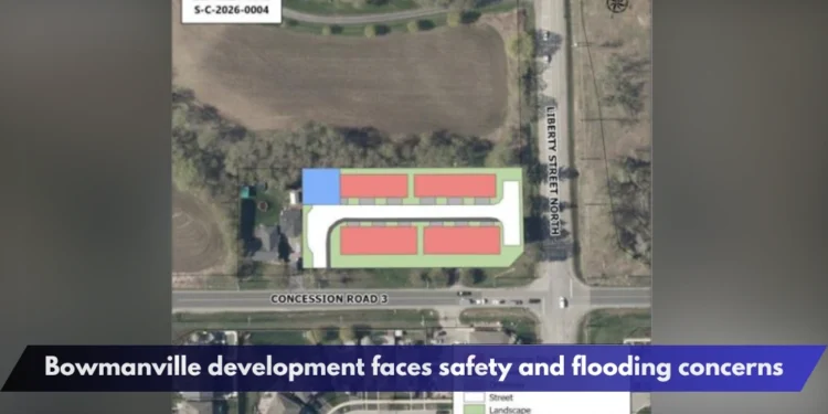 Bowmanville development faces safety and flooding concerns