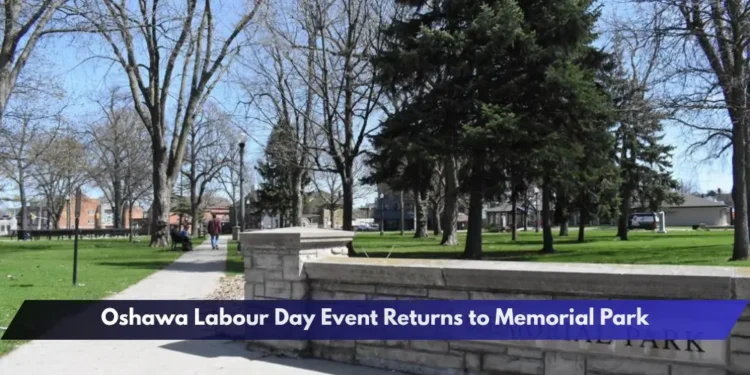 Oshawa Labour Day Event Returns to Memorial Park