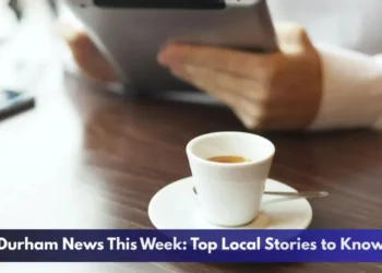 Durham News This Week: Top Local Stories to Know Durham News This Week: Top Local Stories to Know
