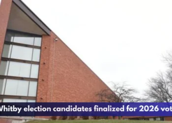 Whitby election candidates finalized for 2026 vote