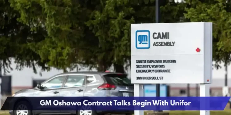 GM Oshawa Contract Talks Begin With Unifor