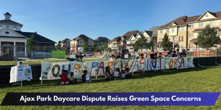 Ajax Park Daycare Dispute Raises Green Space Concerns