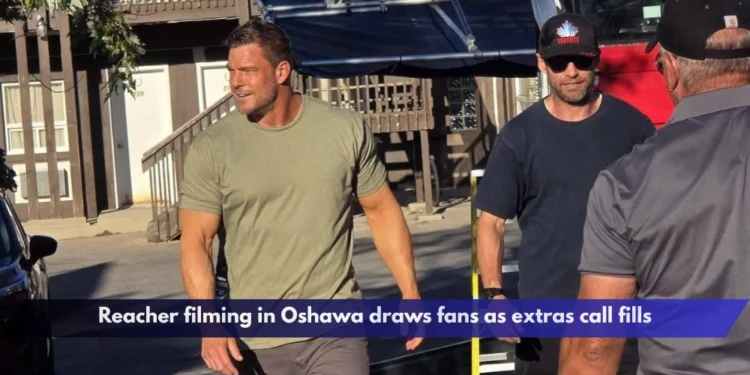Reacher filming in Oshawa draws fans as extras call fills