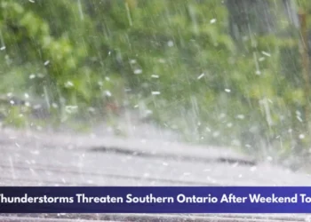 Severe Thunderstorms Threaten Southern Ontario After Weekend Tornadoes